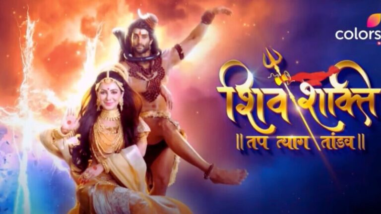 Shiv Shakti – Tap Tyaag Tandav 17th August Written Update